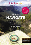 The "How to Navigate (3rd edition)" book by Caro Ryan features a cover with a compass, map, and Australian mountains, highlighting essential traditional bush navigation skills.